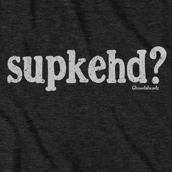 Supkehd? T-Shirt