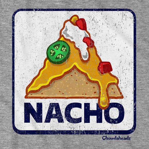 Nacho Sign T-Shirt