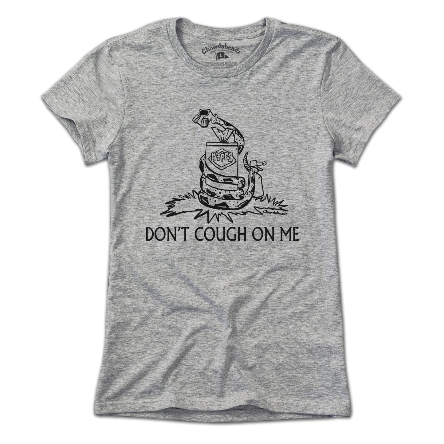 Don't Cough On Me T-Shirt