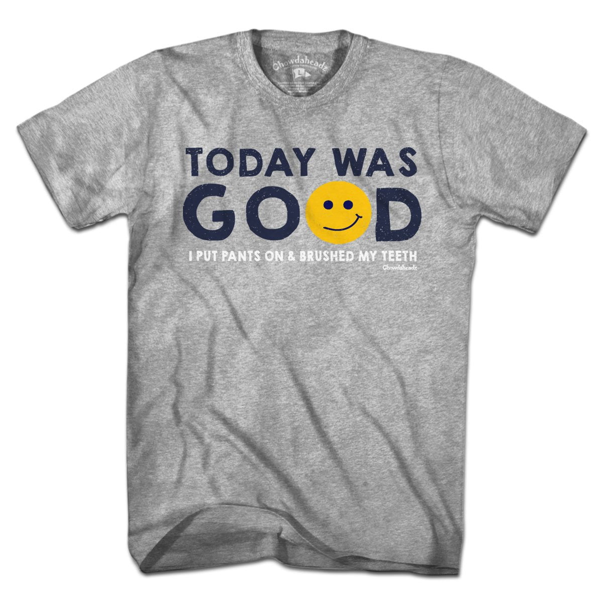 Today Was Good T-Shirt