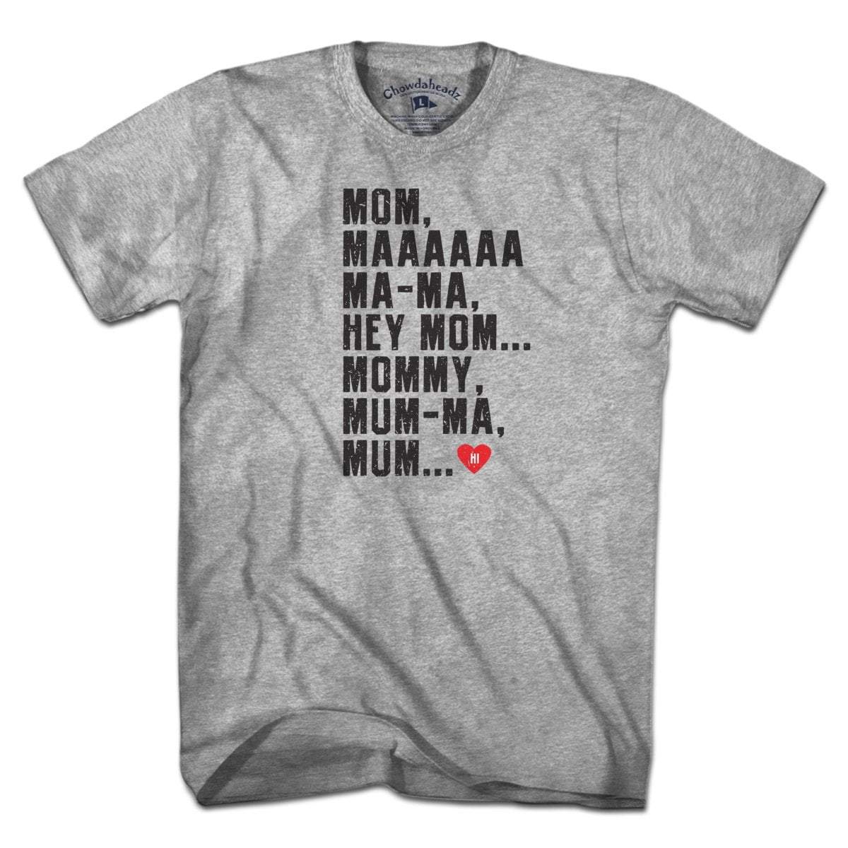 Hey Mom T-Shirt