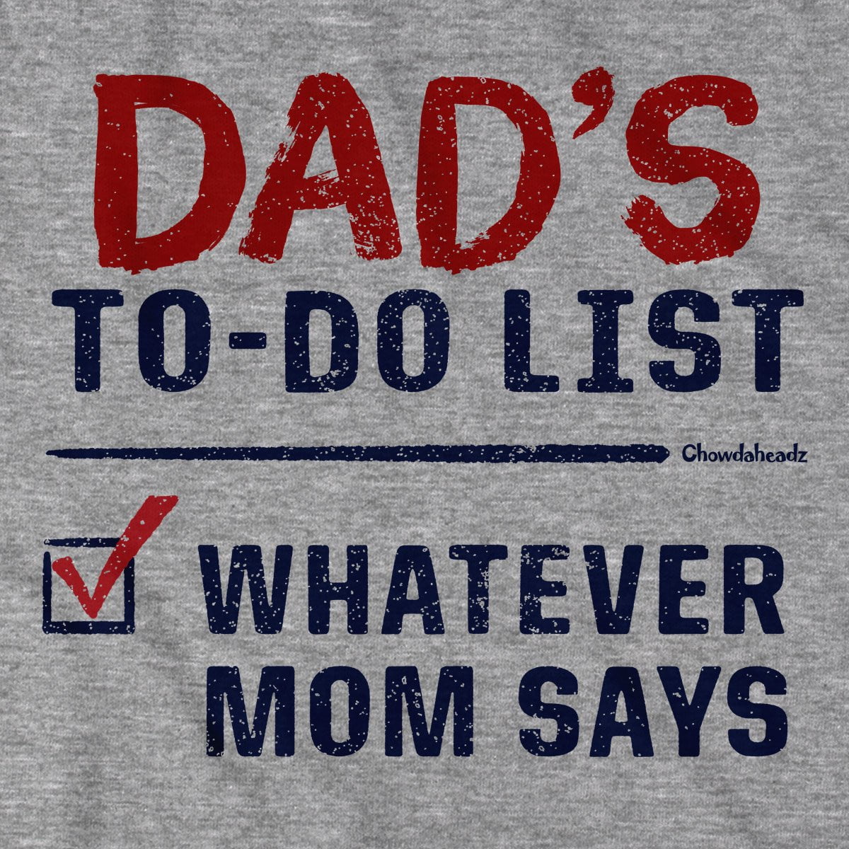 Dad's To-Do List T-Shirt