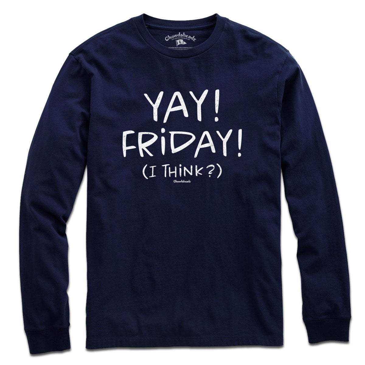 Yay! Friday! T-Shirt