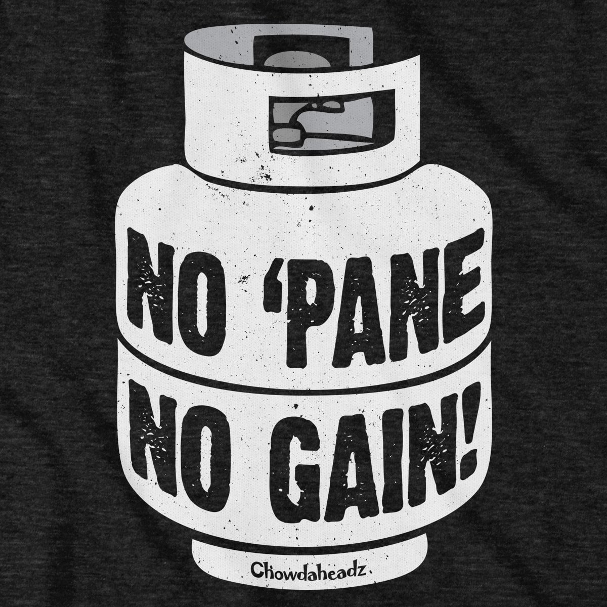 No 'Pane, No Gain T-Shirt