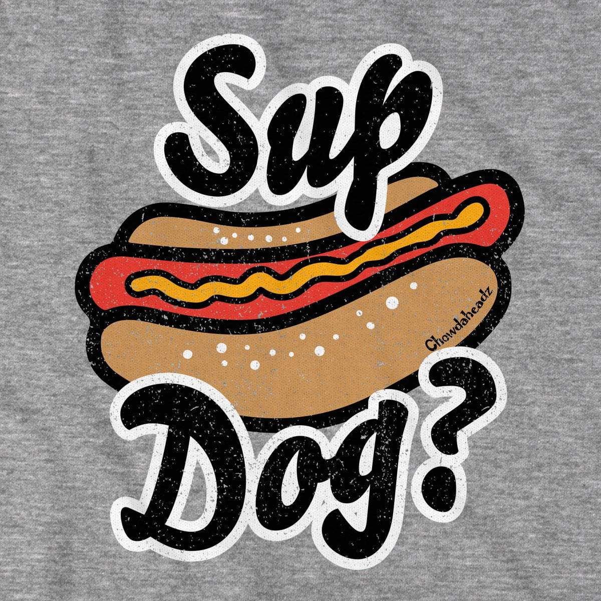 Sup Dog? T-Shirt