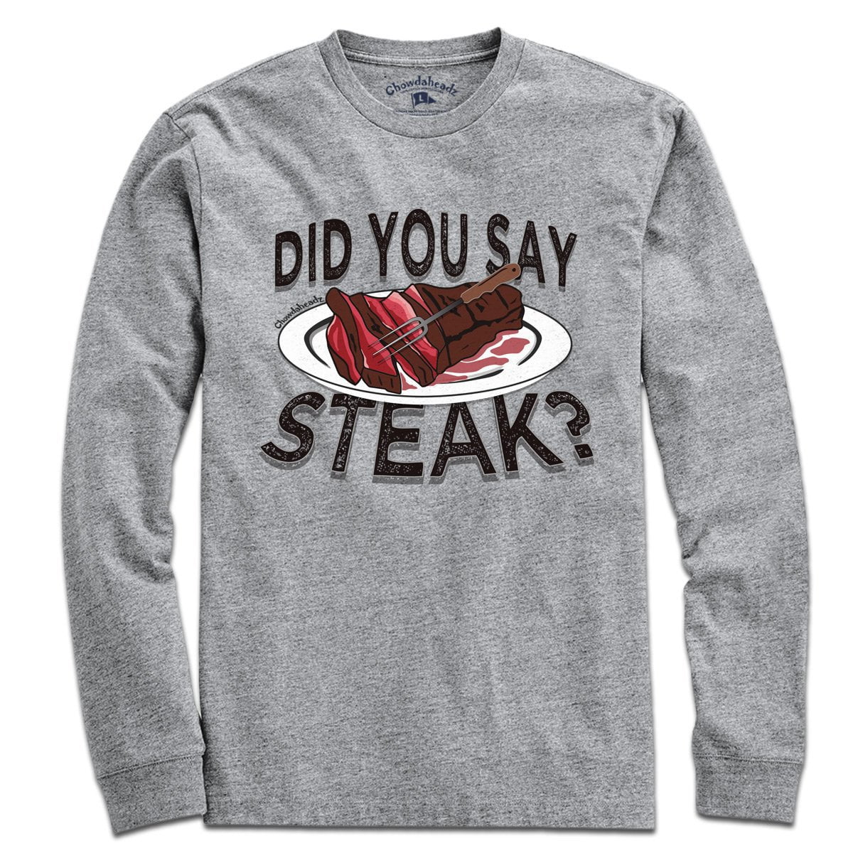 Did You Say Steak? T-Shirt