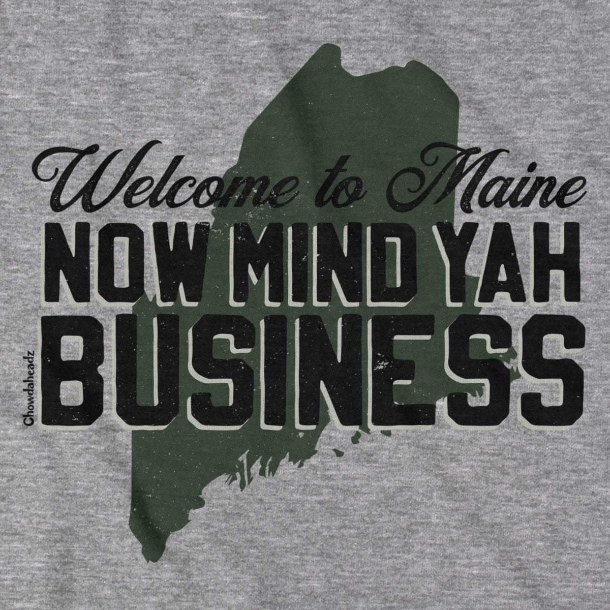 Maine Mind Yah Business T-Shirt