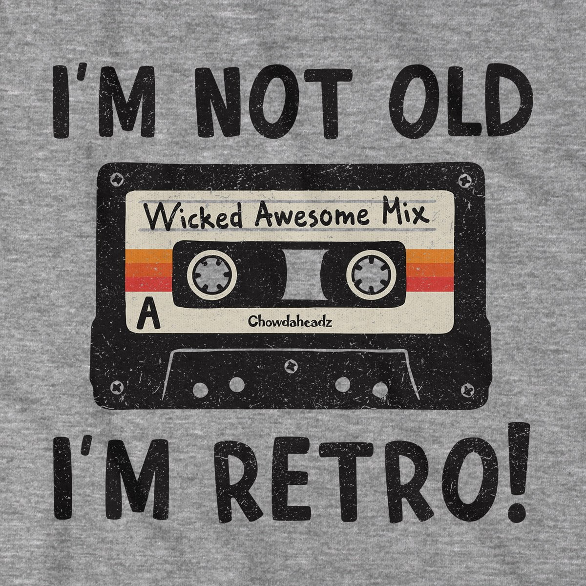 I'm Not Old I'm Retro T-Shirt Style001