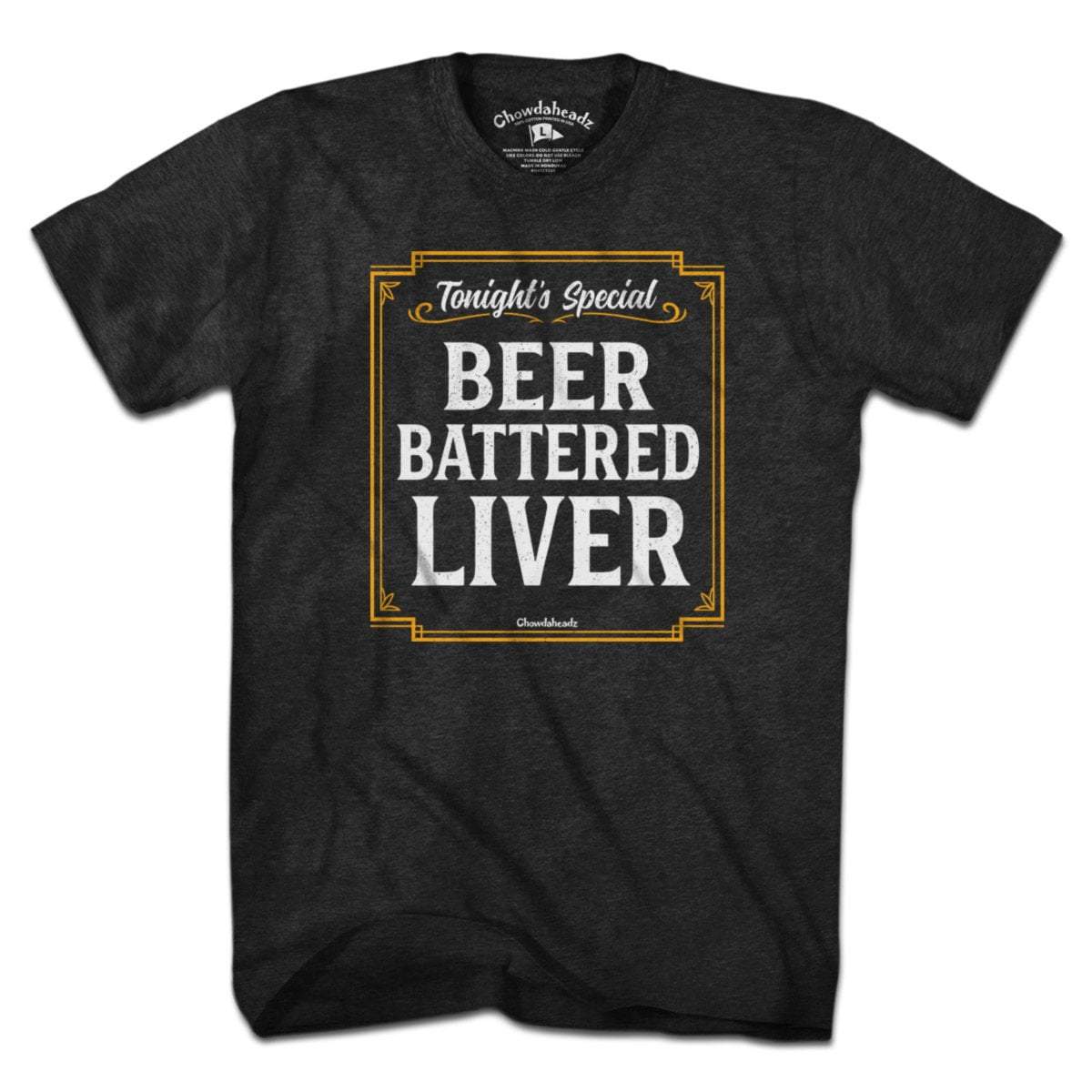 Beer Battered Liver T-Shirt