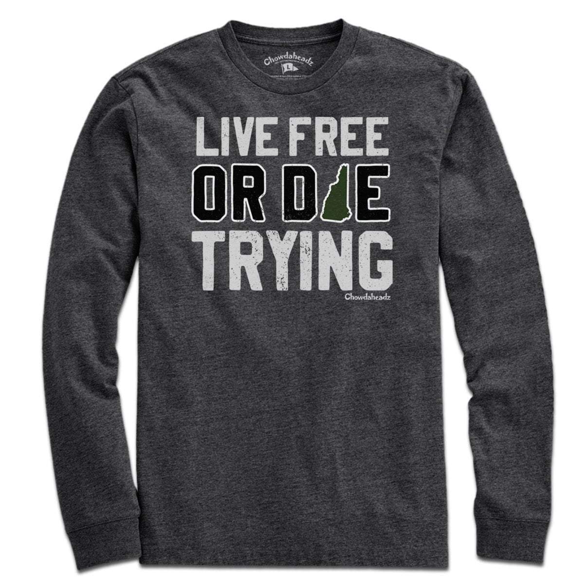 Live Free Or Die Trying New Hampshire T-Shirt