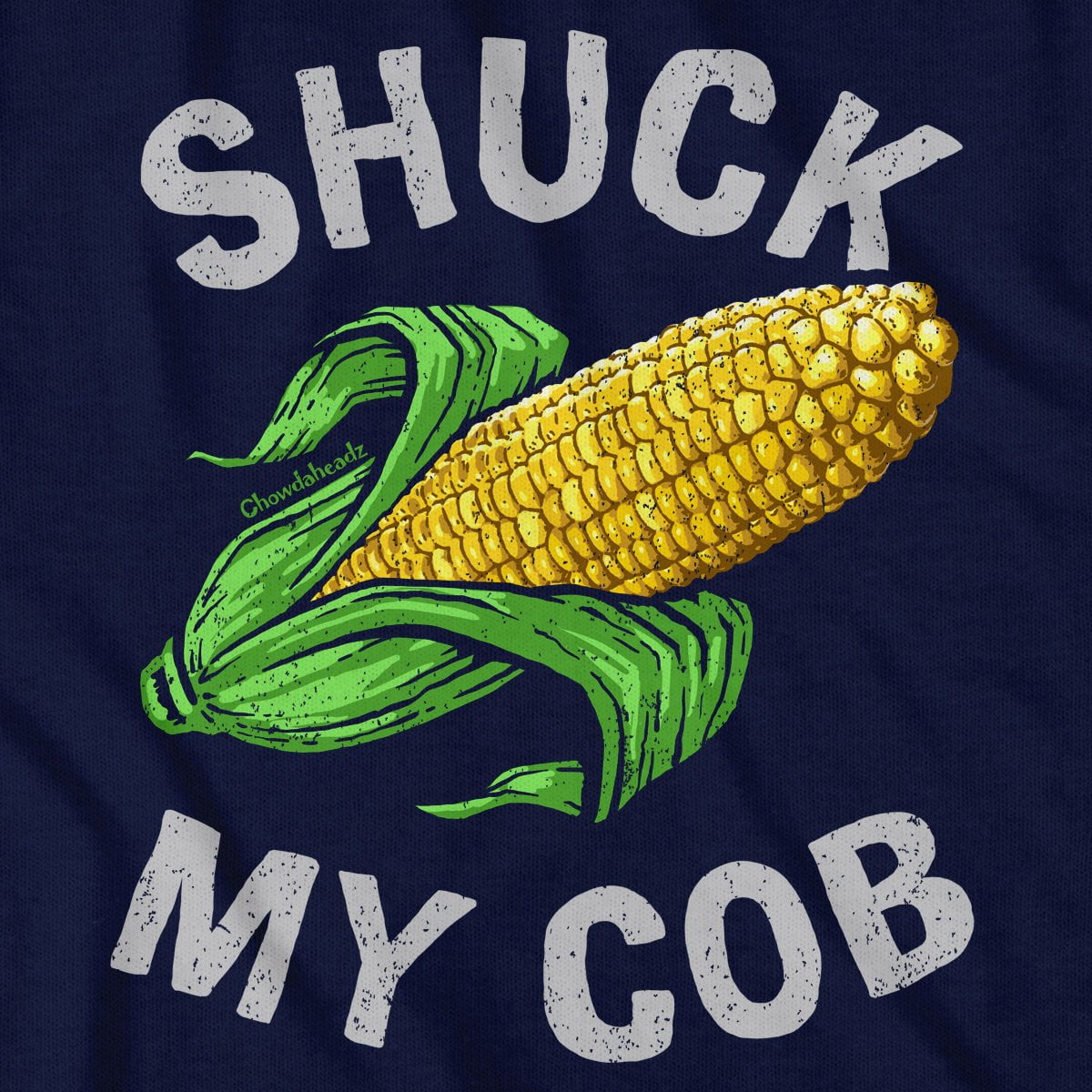 Shuck My Cob T-Shirt