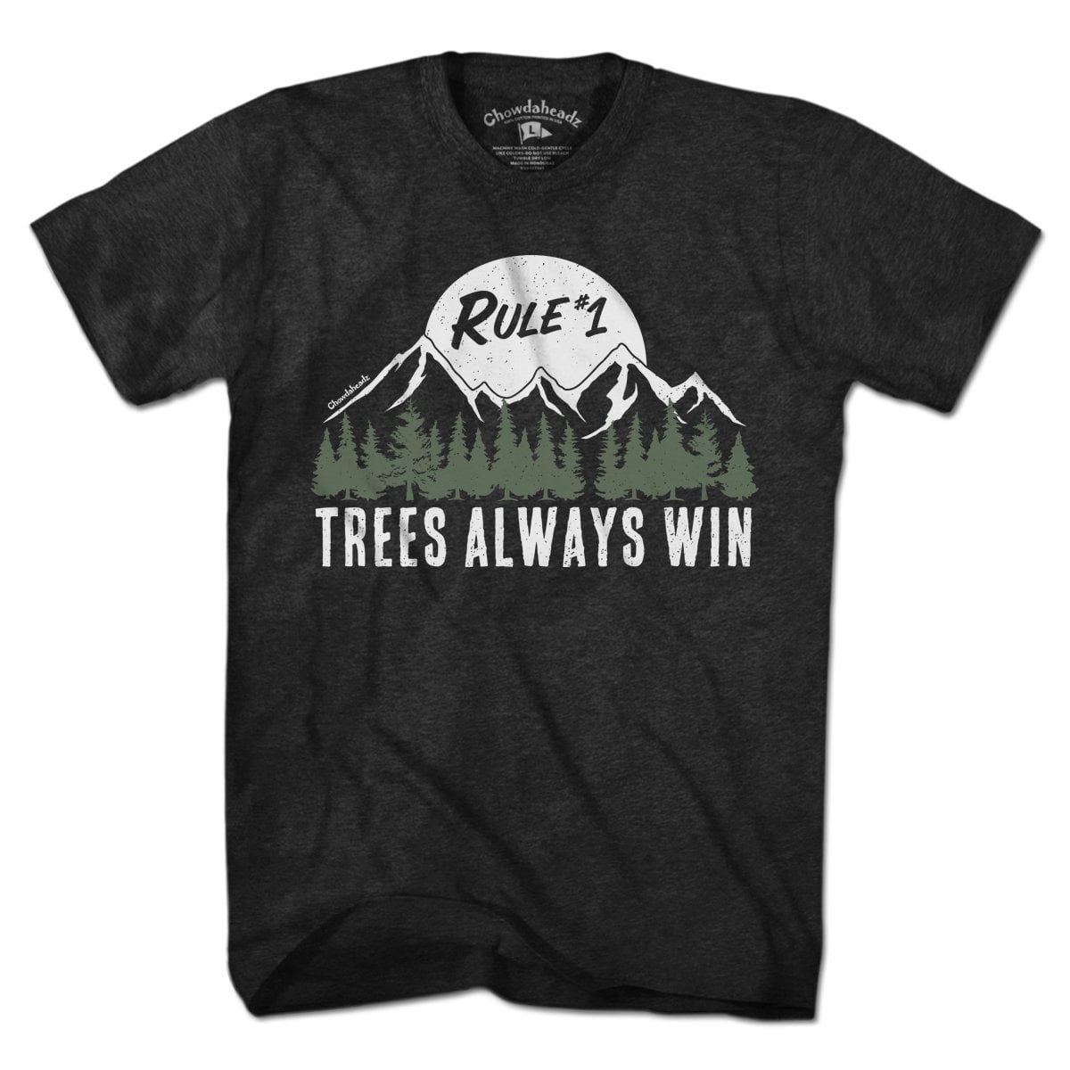 Rule #1 Trees Always Win T-Shirt