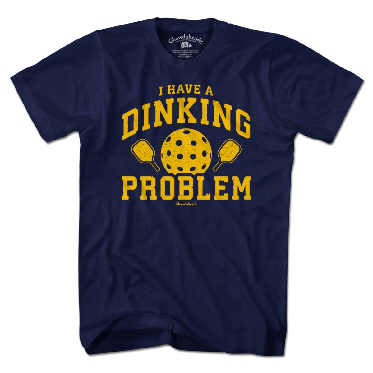 I Have a Dinking Problem Pickleball T-Shirt