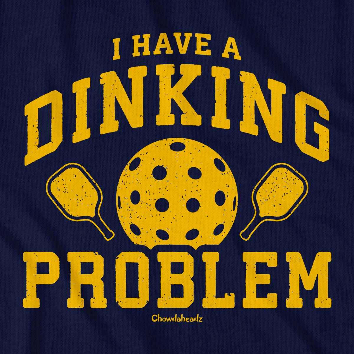 I Have a Dinking Problem Pickleball T-Shirt