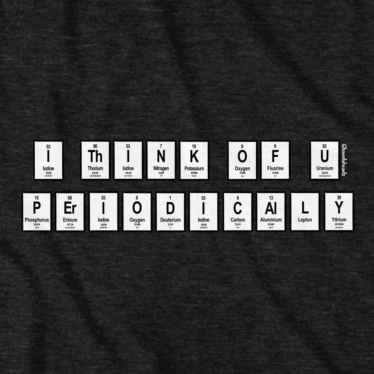 I Think Of You Periodically T-Shirt