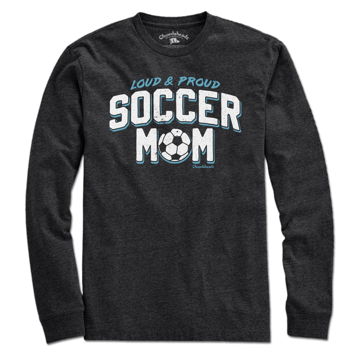 Loud & Proud Soccer Mom T-Shirt