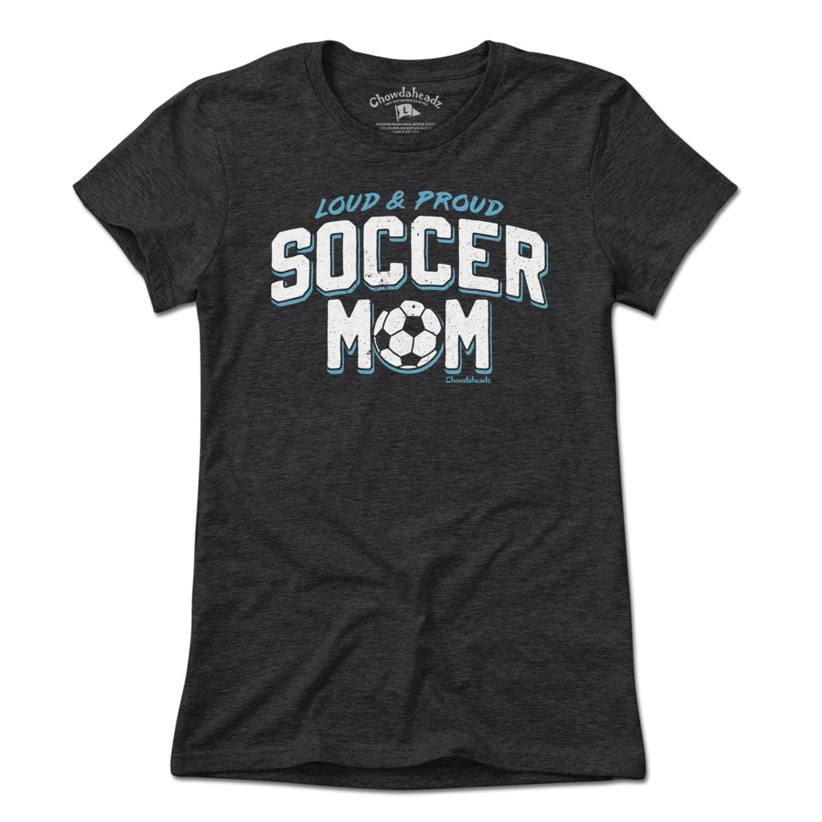 Loud & Proud Soccer Mom T-Shirt