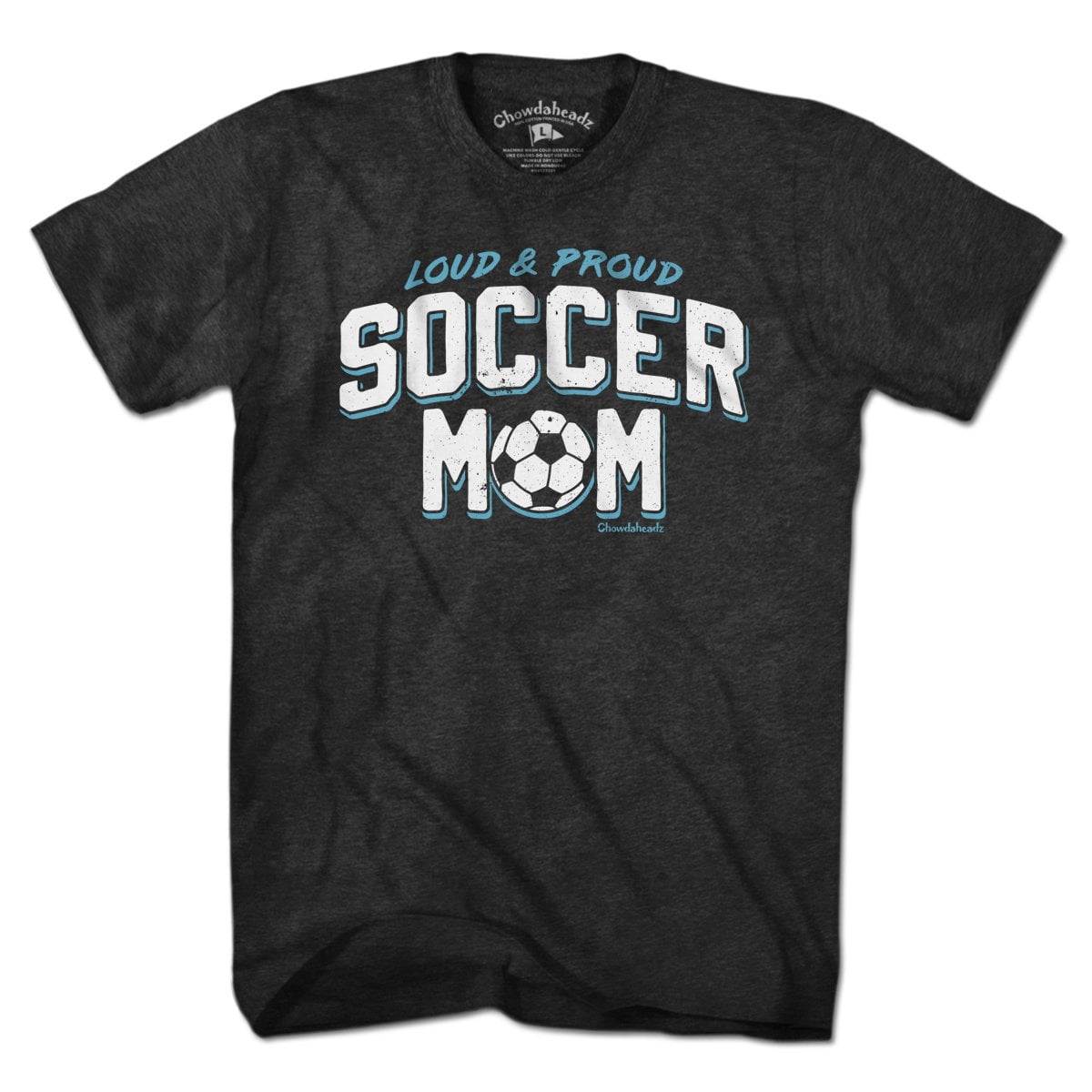 Loud & Proud Soccer Mom T-Shirt