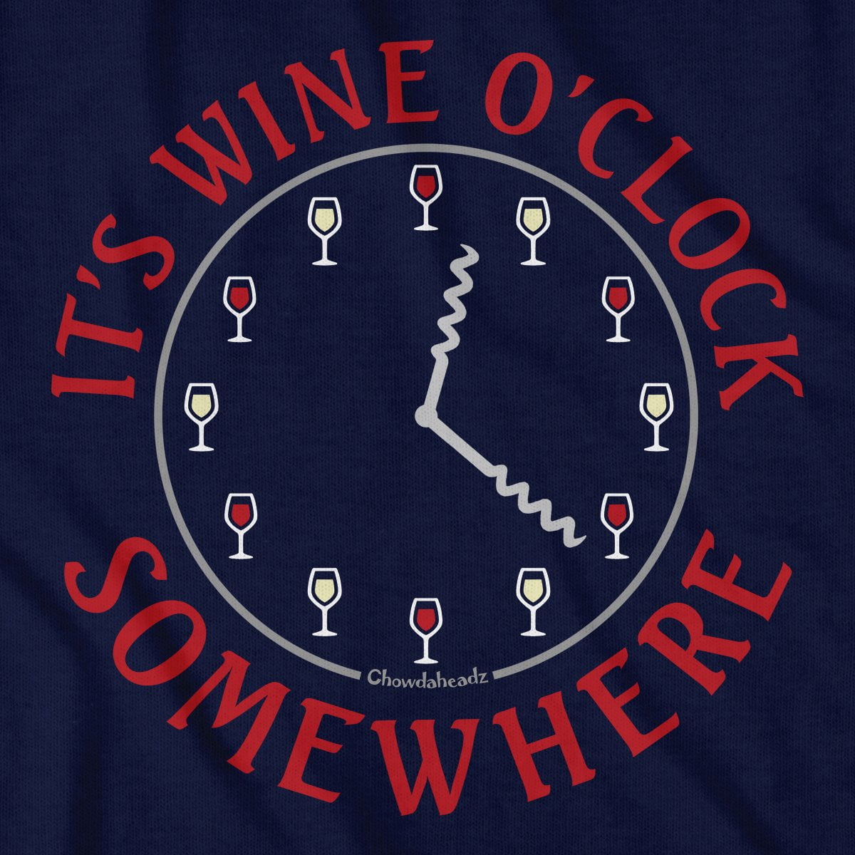It's Wine O' Clock Somewhere T-Shirt