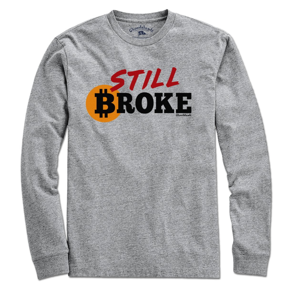 Still Broke Bitcoin T-Shirt