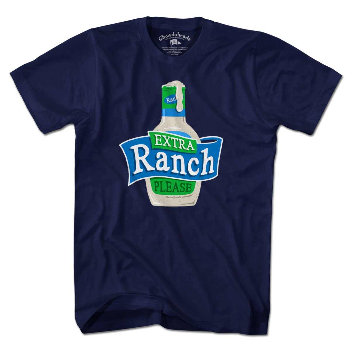 Extra Ranch Please T-Shirt