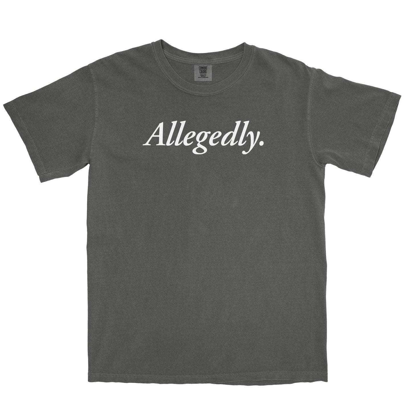 Allegedly Garment-Dyed Tee