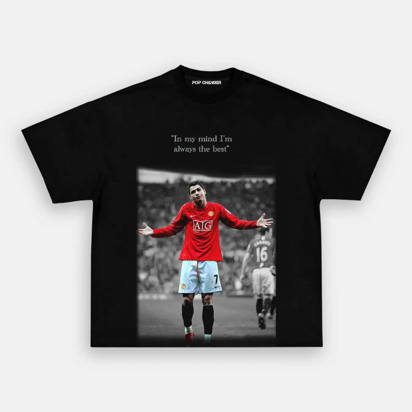 Cristiano Ronaldo Ã¢â‚¬â€Ã¢â‚¬â€I am the best Tee