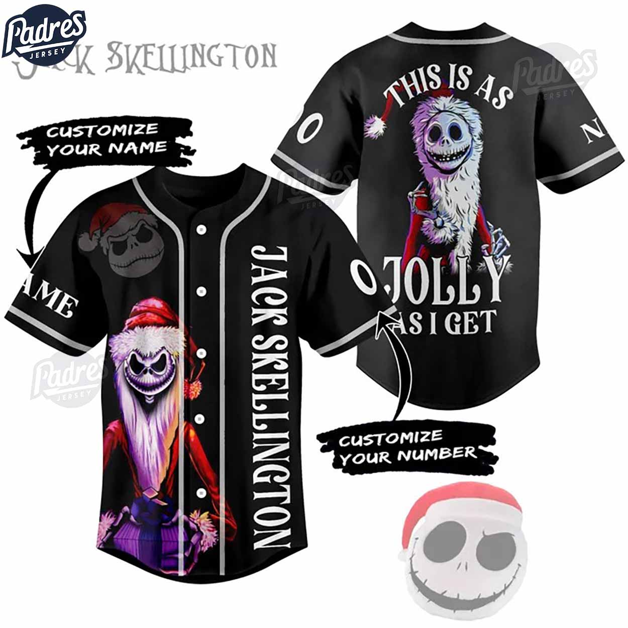 Custom Jack Skellington This Is As Jolly As I Get Baseball Jersey - Padres Jersey Oasis: Elevate Your Baseball Style Game