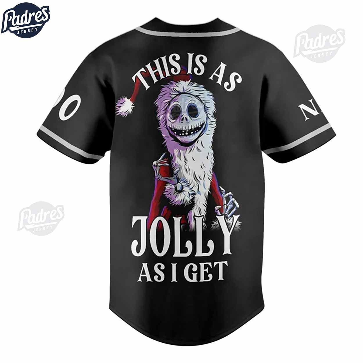 Custom Jack Skellington This Is As Jolly As I Get Baseball Jersey - Padres Jersey Oasis: Elevate Your Baseball Style Game