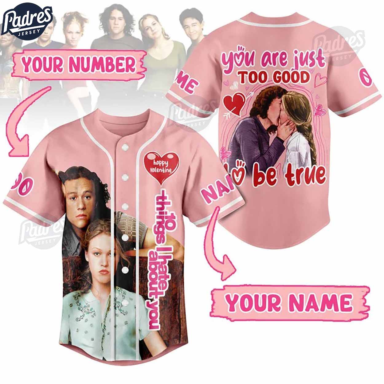 Custom Valentine 10 Things I Hate About You Baseball Jersey - Padres Jersey Oasis: Elevate Your Baseball Style Game