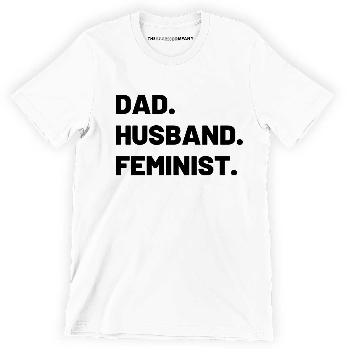 Dad. Husband. Feminist. Men's T-Shirt
