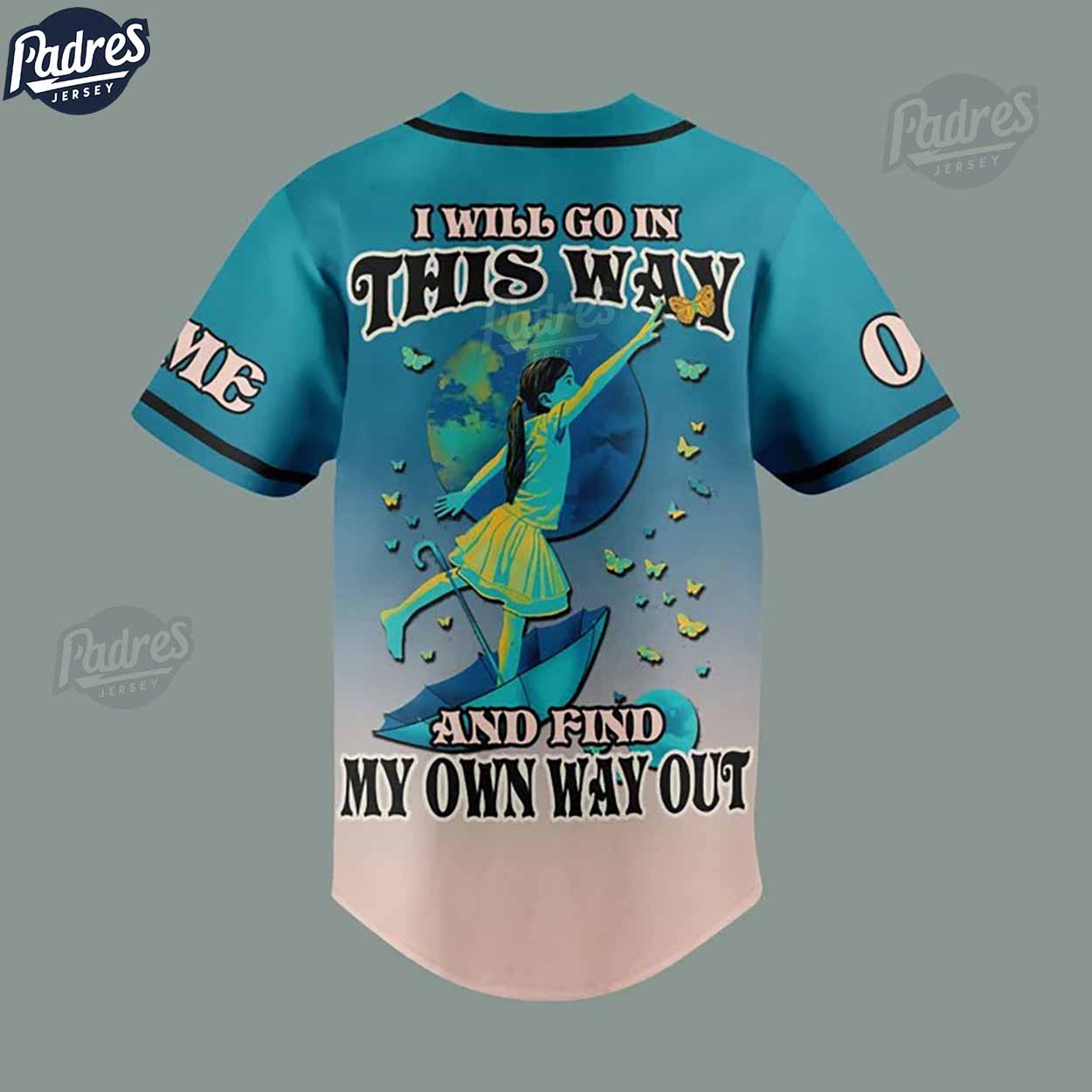 Dave Matthews Band I Will Go In This Way And Find My Own Way Out Custom Baseball Jersey Style - Padres Jersey Oasis: Elevate Your Baseball Style Game