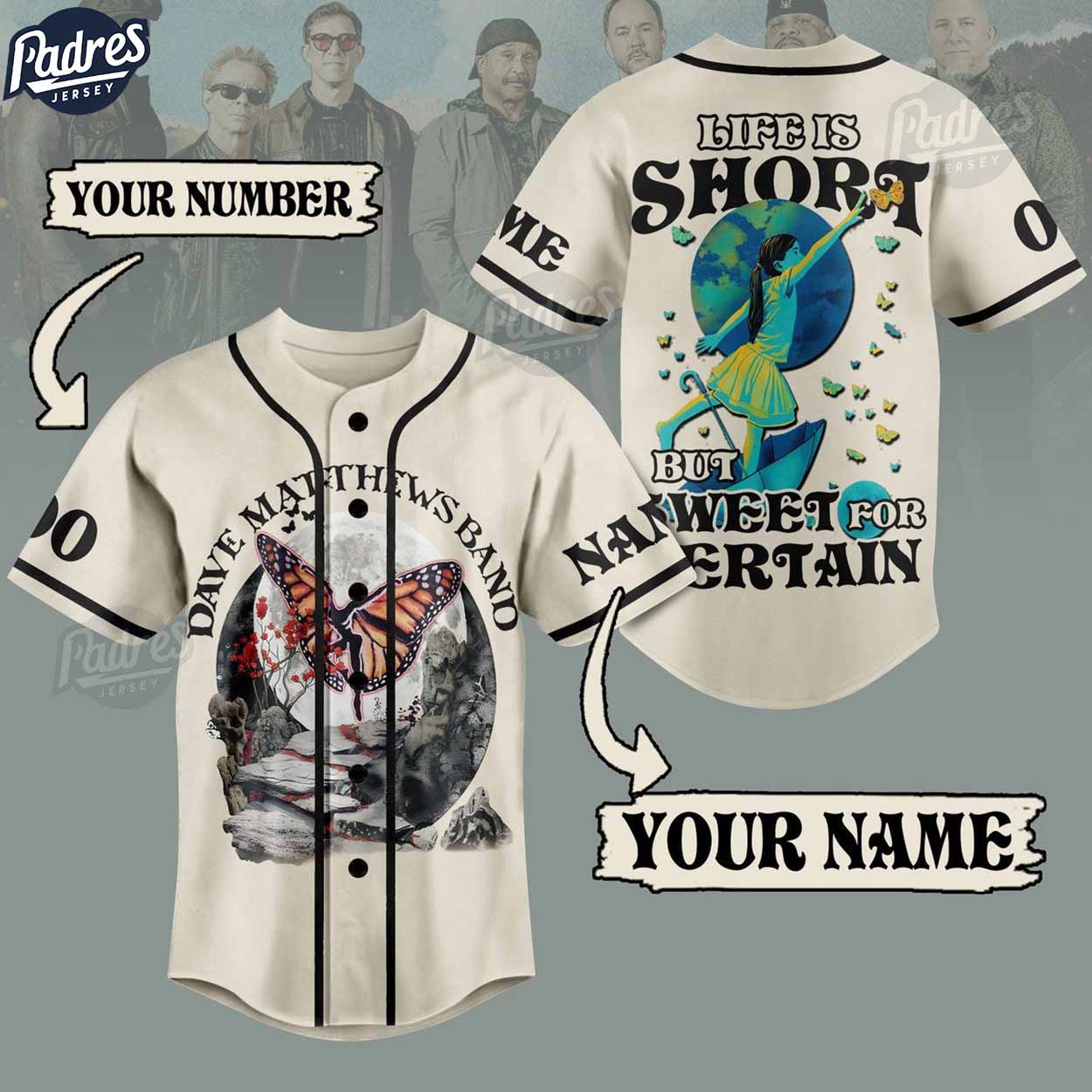 Dave Matthews Band Life Is Short But Sweet For Certain Custom Baseball Jersey - Padres Jersey Oasis: Elevate Your Baseball Style Game