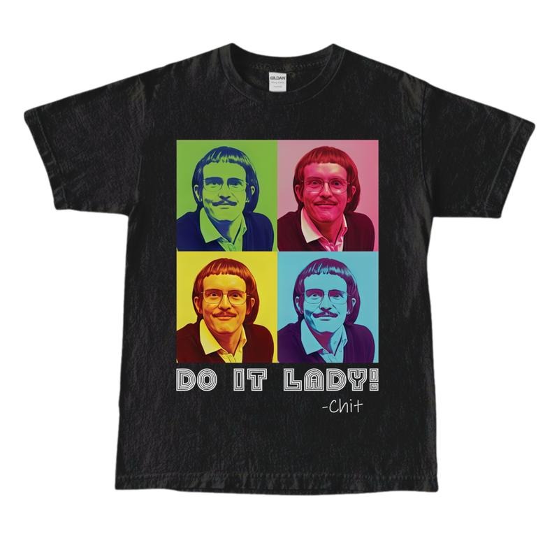 Do It Lady Chit Colorful Graphic Tee, Pop Art Unisex Shirt, Trendy T-Shirt, Funny Meme TikTok Shirt, Viral Humor Gift Idea