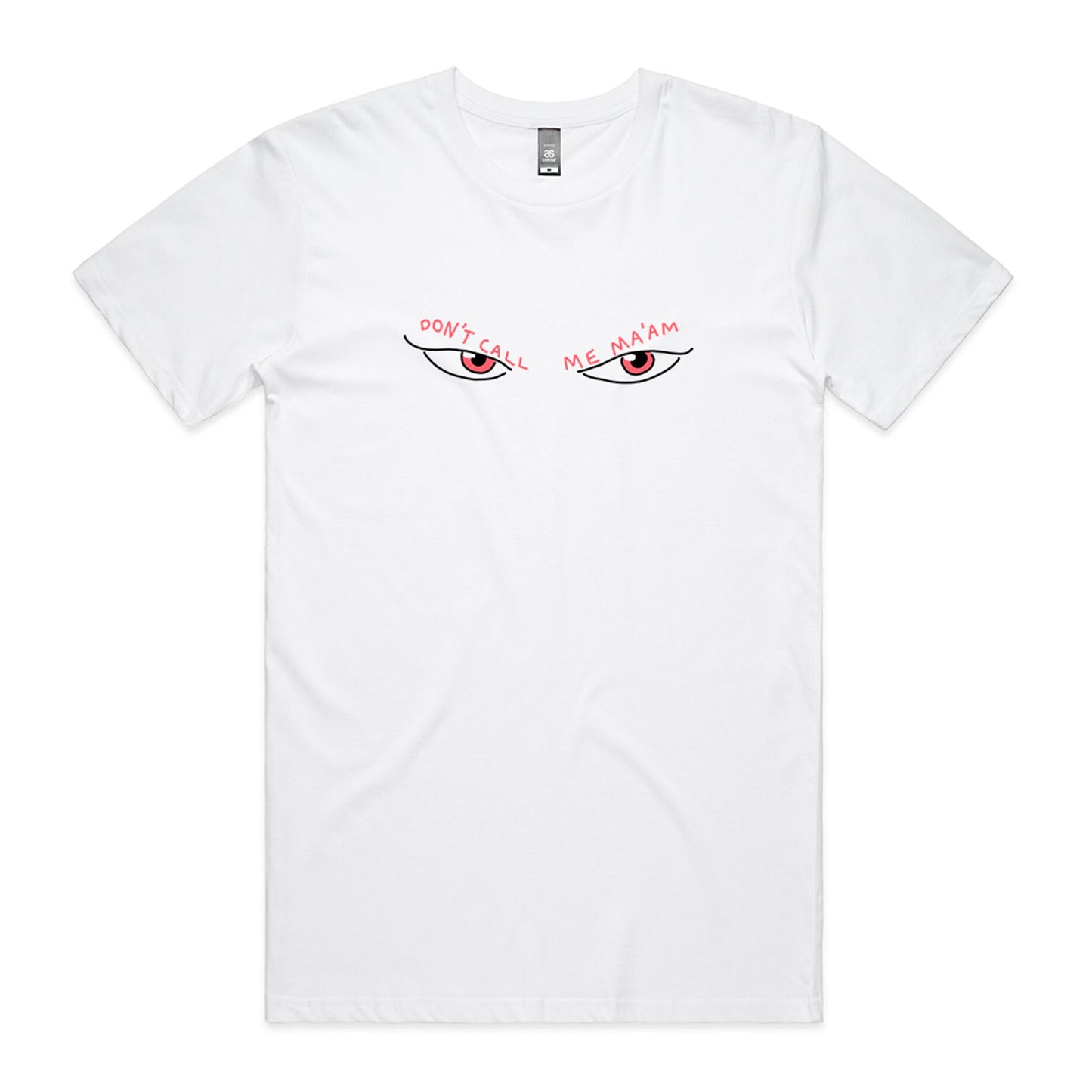 DonÃ¢â‚¬â„¢t Call Me Ma'am Tee