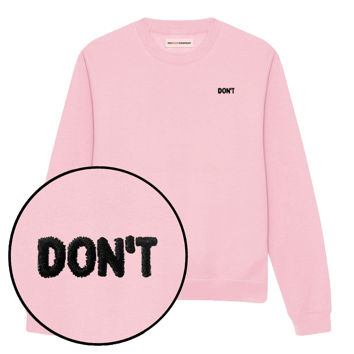 Don't Embroidery Detail Sweatshirt