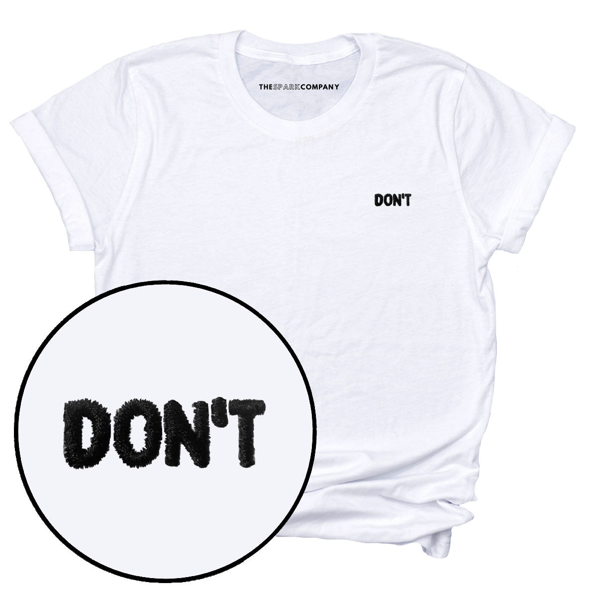 Don't Embroidery Detail T-Shirt