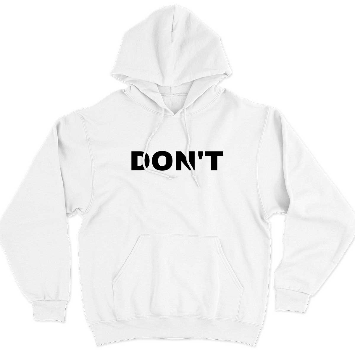 Don't Hoodie