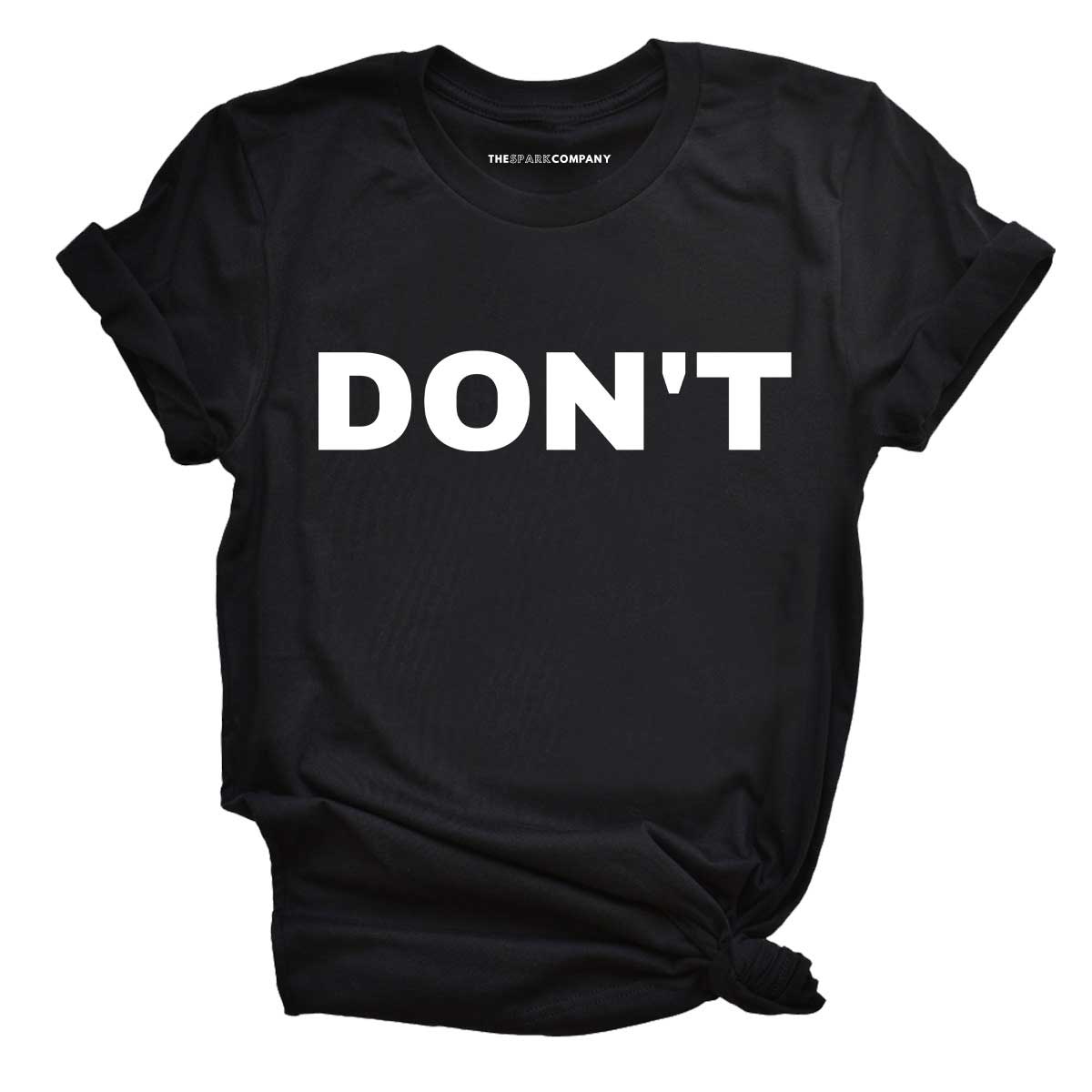 Don't T-Shirt