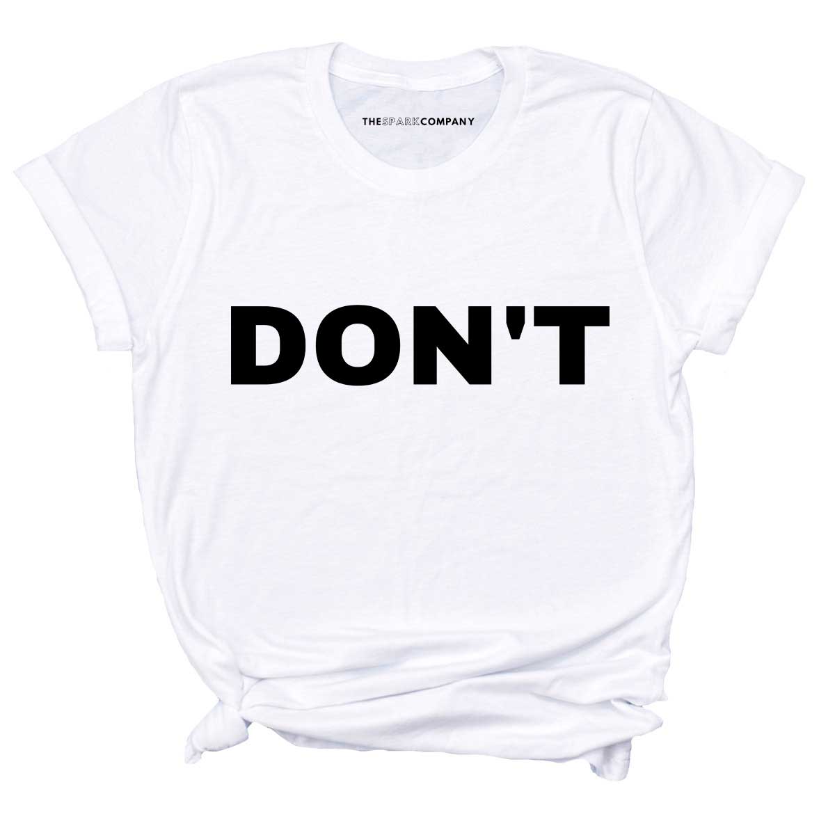 Don't T-Shirt