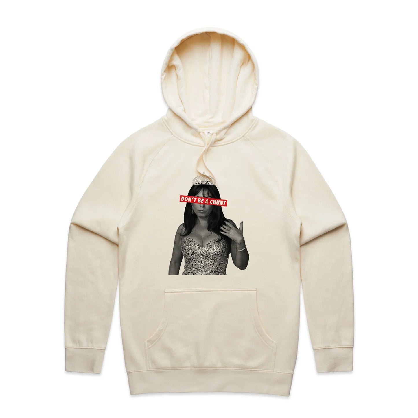 Don't Be A Chunt Hoodie