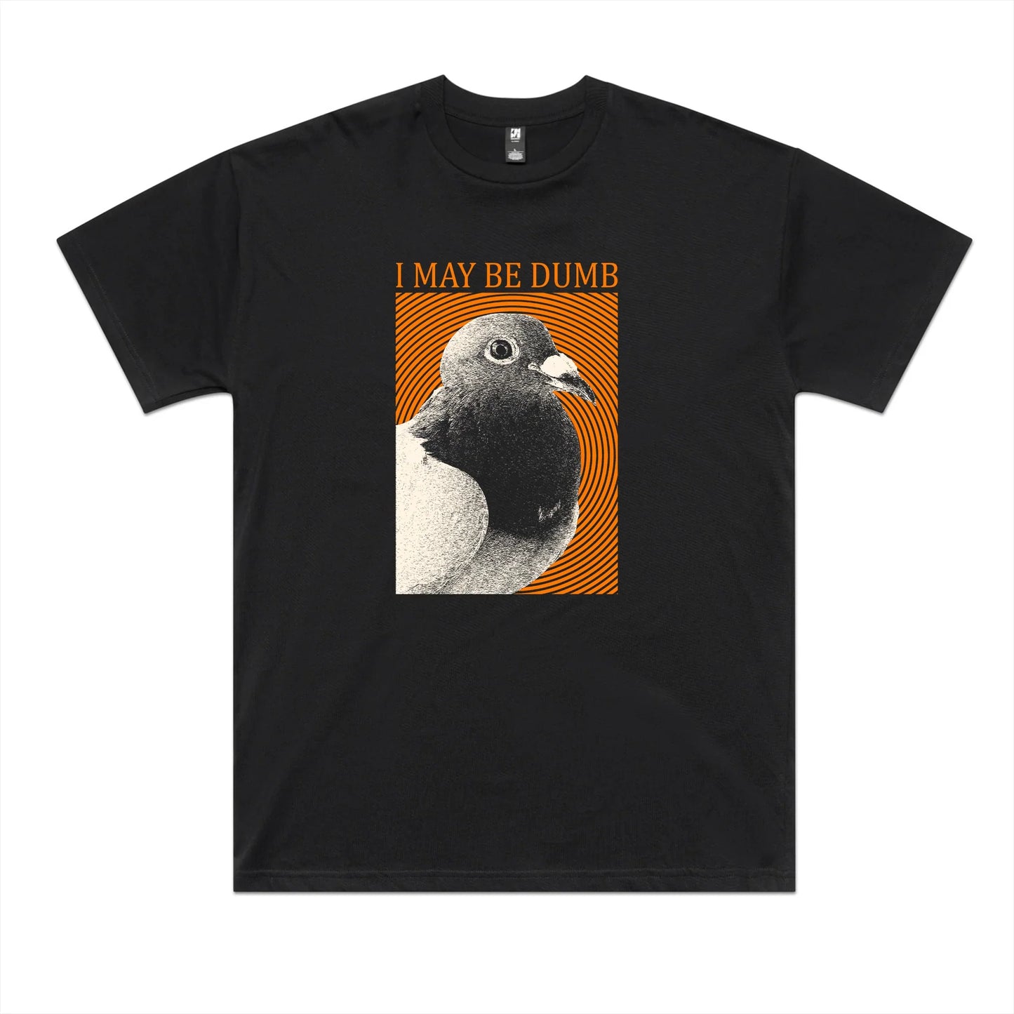 I May Be Dumb Oversized Tee