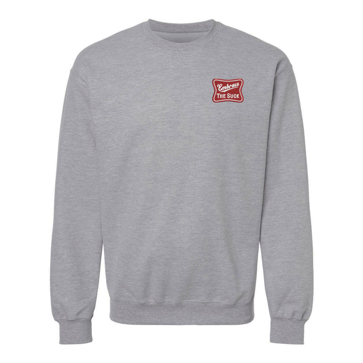 Embrace The Suck Crewneck Sweatshirt