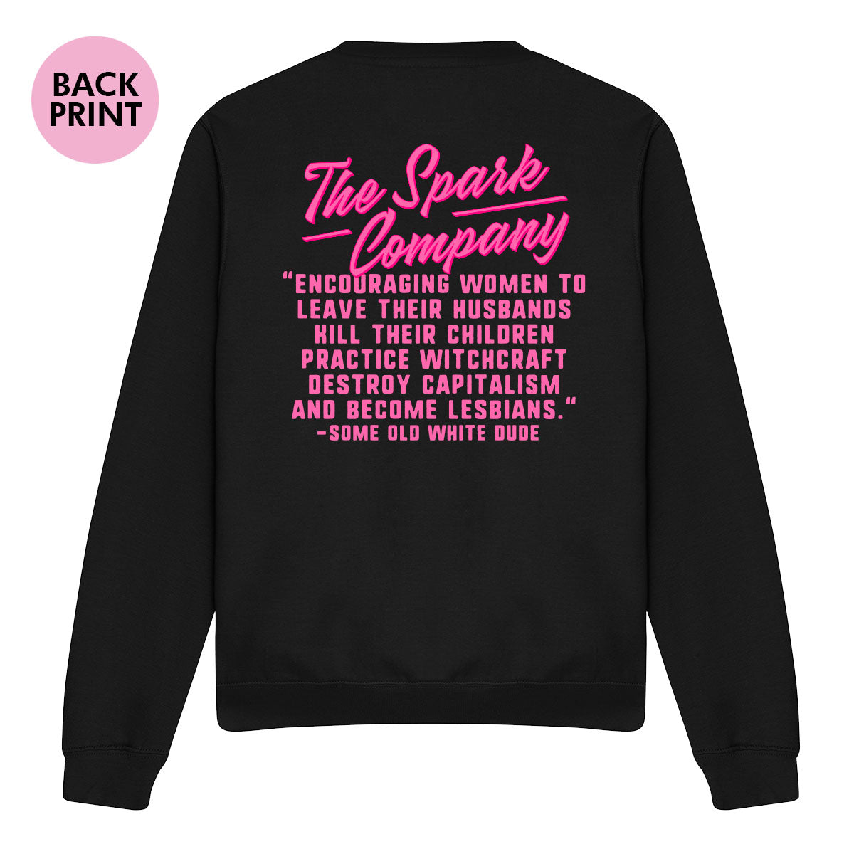 Encouraging Women Quote Sweatshirt