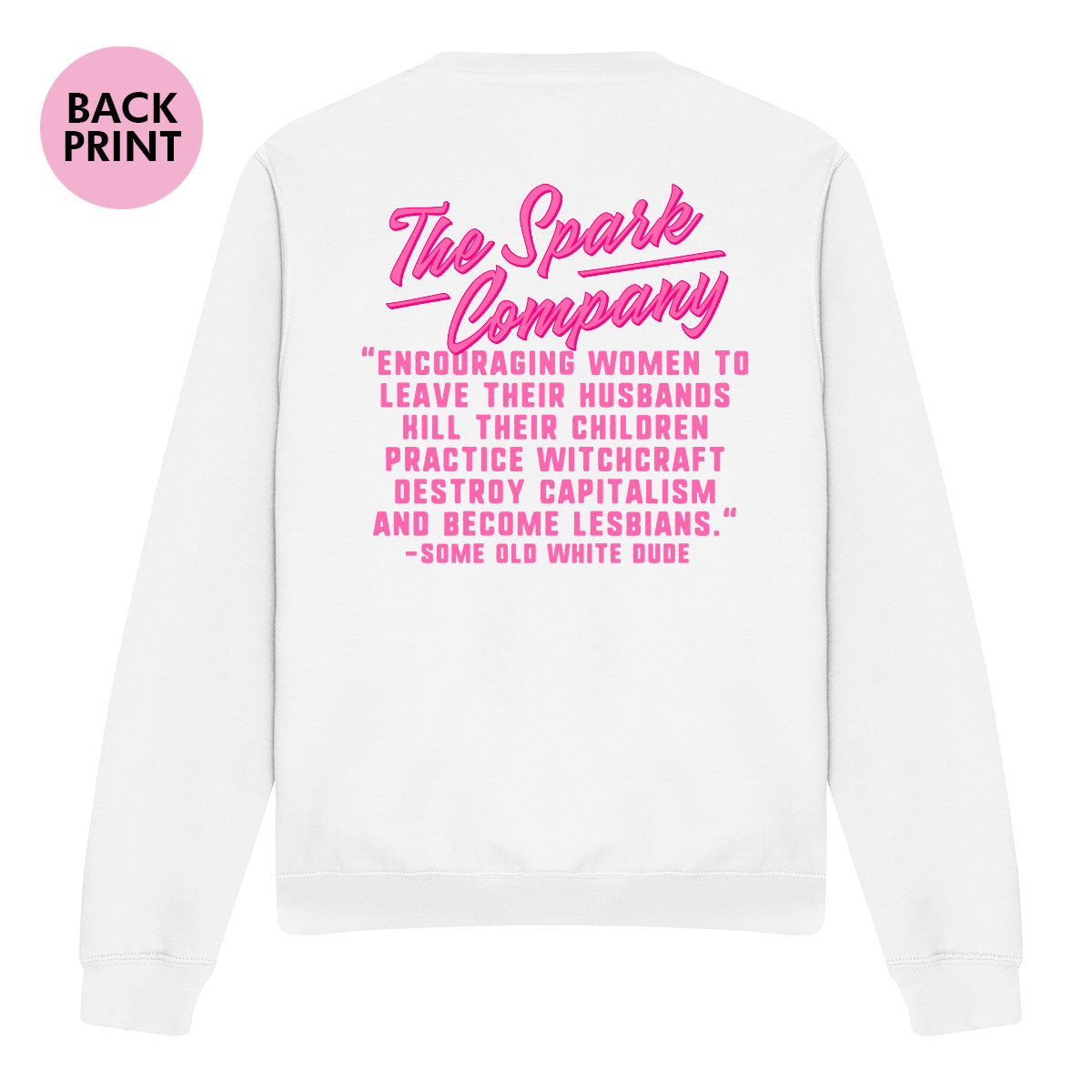 Encouraging Women Quote Sweatshirt
