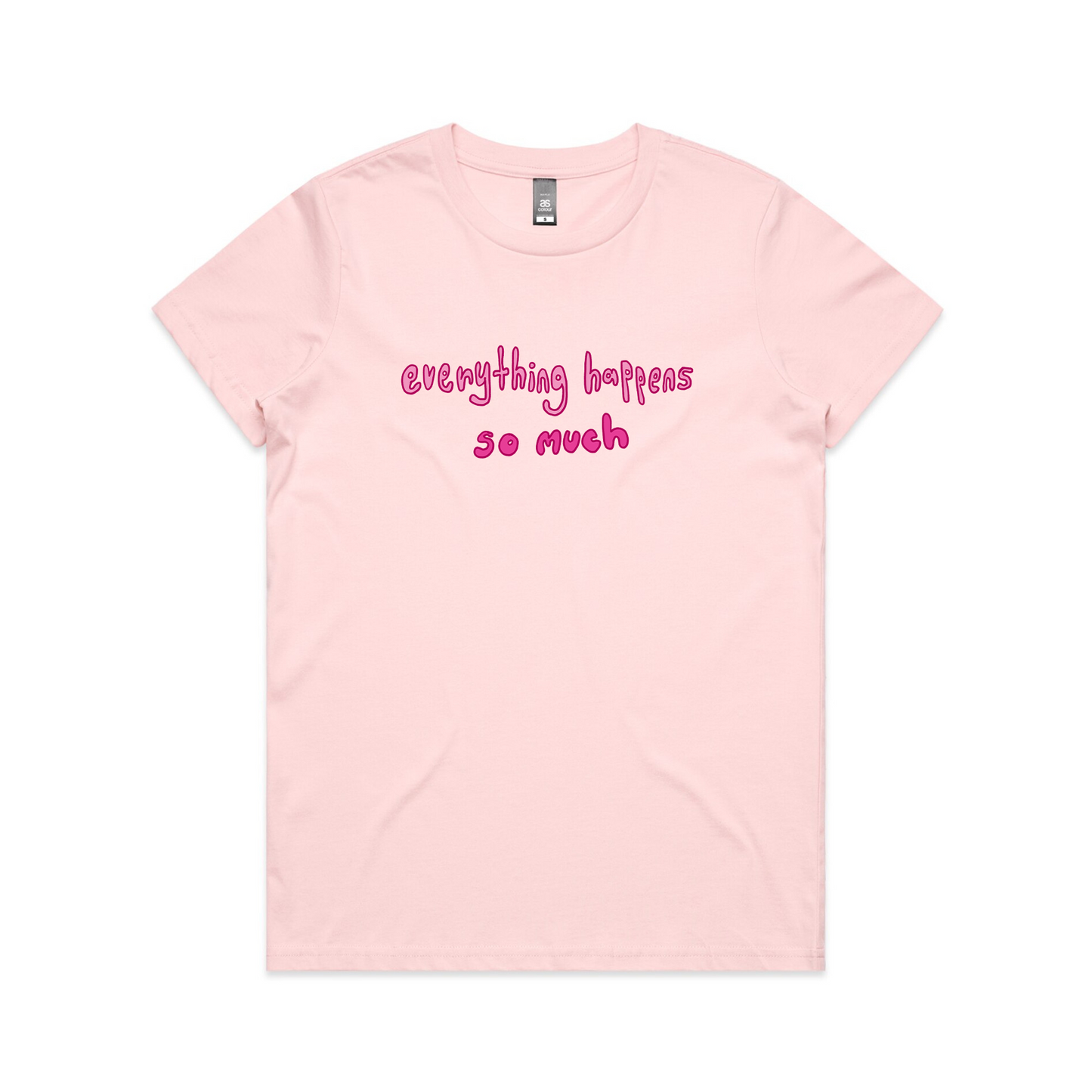 Everything Happens So Much Tee
