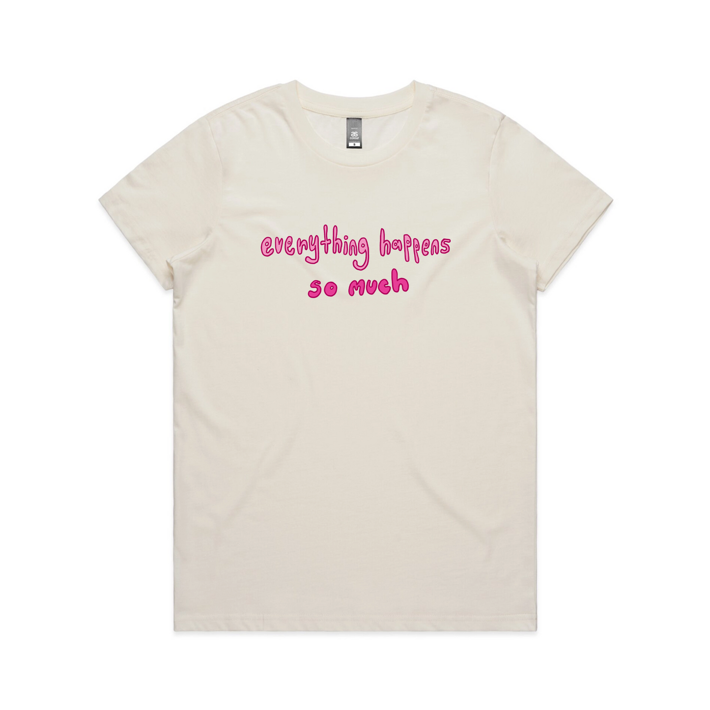 Everything Happens So Much Tee