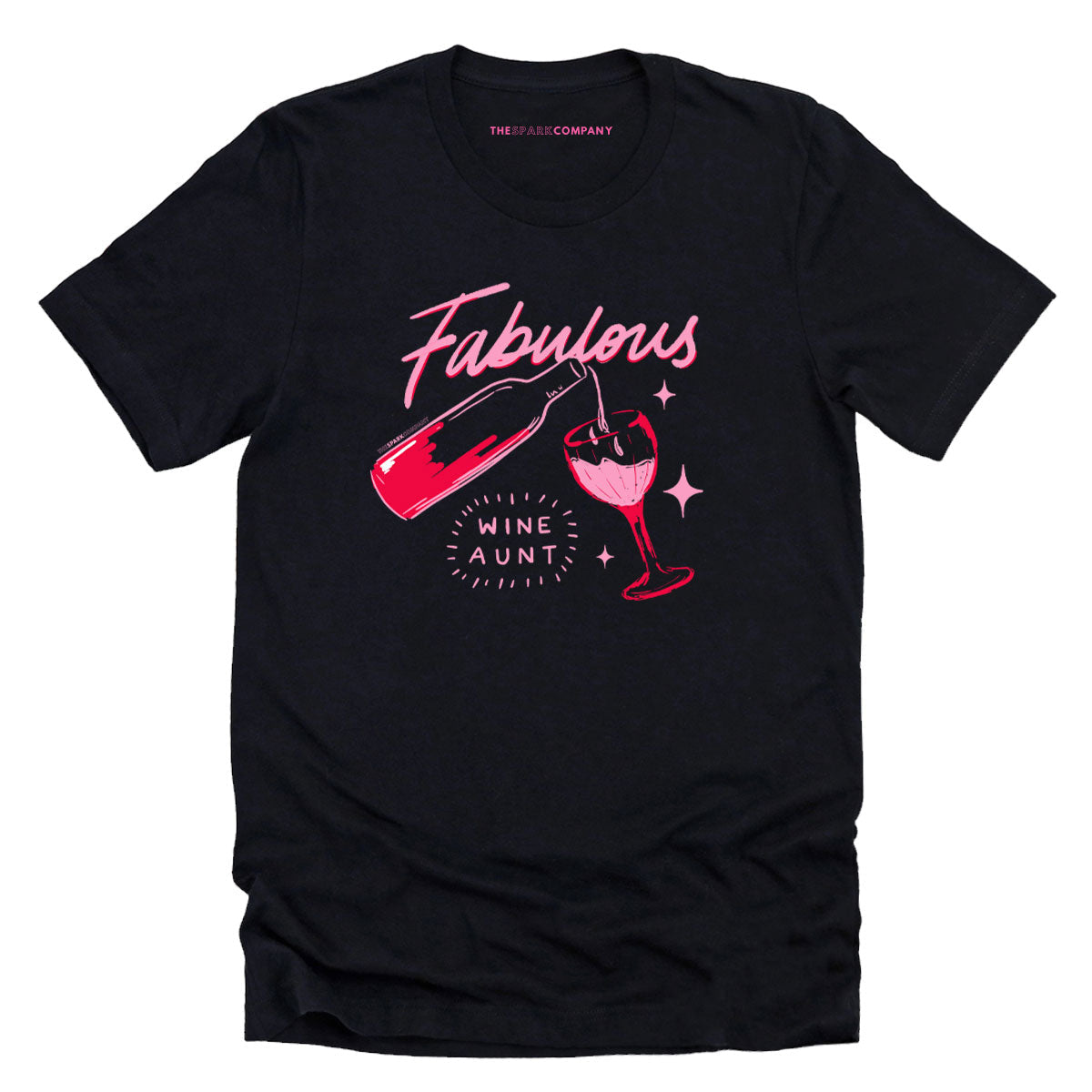 Family Goals: Fabulous Wine Aunt T-Shirt
