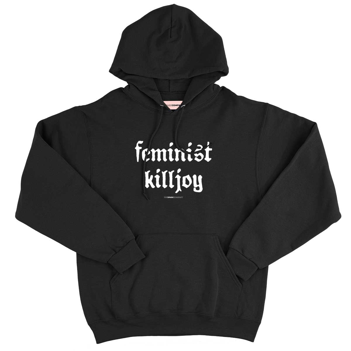 Feminist Killjoy Hoodie