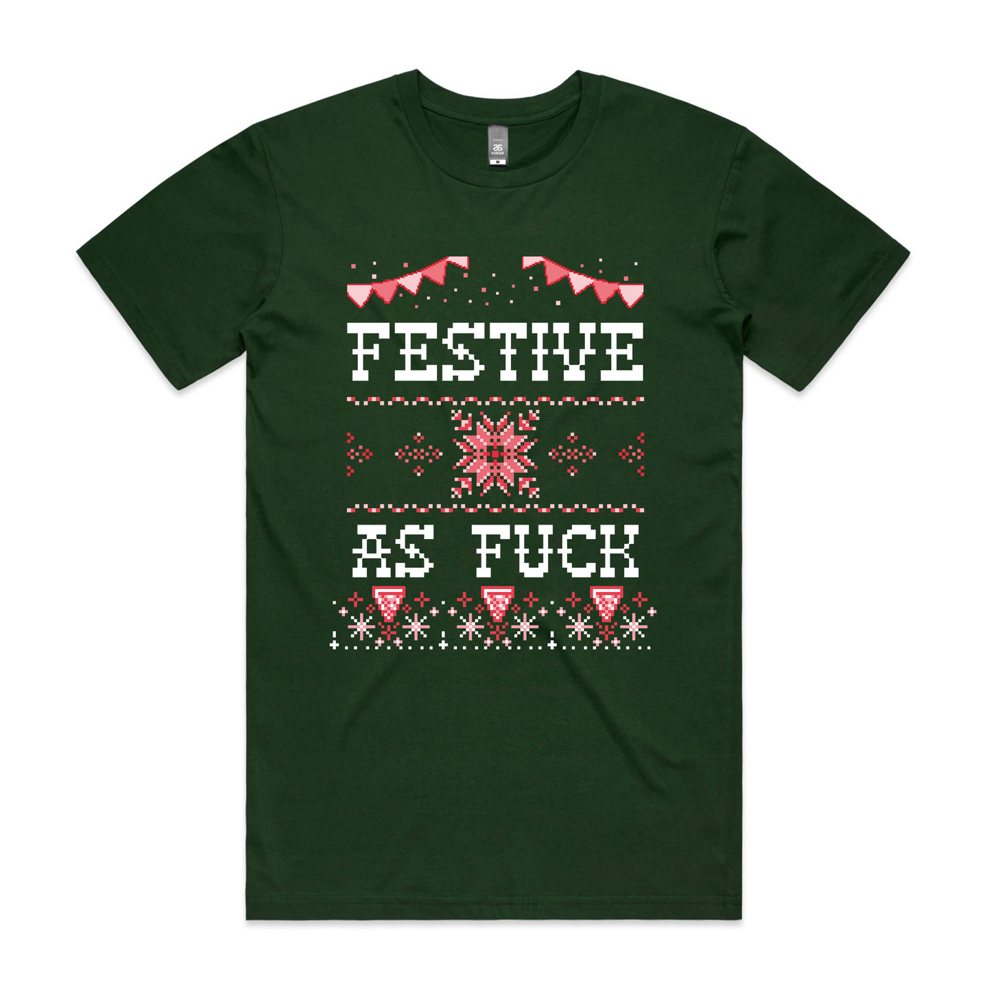 Festive As Fuck Tee